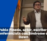 Historia de Pablo Pineda, actor, conferencista y escritor con Síndrome de Down