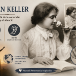 Historia de Helen Keller: Transformando obstáculos en oportunidades
