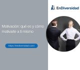 Motivación: qué es y cómo motivarte a ti mismo