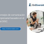 Consejos de comunicación empresarial basados en el test DISC